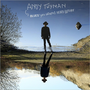Blues You Haven't Heard Before