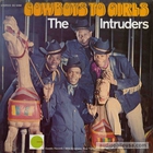 Cowboys To Girls - The Best Of The Intruders