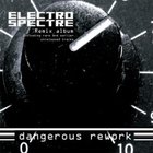 Electro Spectre - Dangerous Rework