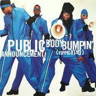 Public Announcement - Body Bumpin' (MCD)