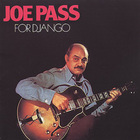 Joe Pass - For Django (Remastered 1989)