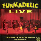 Funkadelic - Funkadelic Live - Meadowbrook, Rochester, Michigan 1971