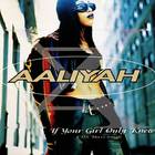 Aaliyah - If Your Girl Only Knew (CDR)
