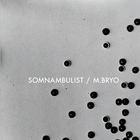 Somnambulist - Somnambulist (EP)