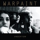 Warpaint - Undertow (MCD)