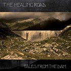 The Healing Road - Tales From The Dam