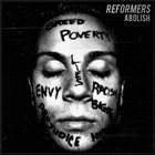 Reformers - Abolish