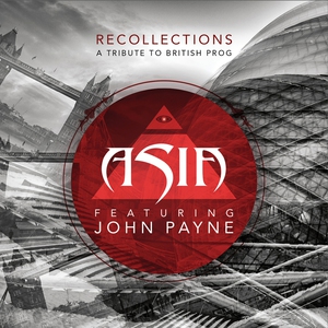 Recollections A Tribute To British Prog (With John Payne)