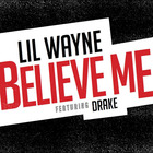 Lil Wayne - Believe Me (CDS)