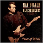Ray Fuller - Piece Of Work (With Blues Rockers)