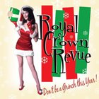 Royal Crown Revue - Don't Be A Grinch This Year