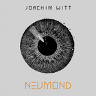Joachim Witt - Neumond CD1