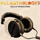 J Dilla - Dillanthology 3: Dilla's Productions