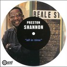 Preston Shannon - All In Time