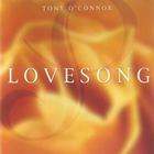 Tony O'Connor - Lovesong