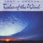 Tony O'Connor - Tales Of The Wind