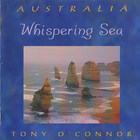Tony O'Connor - Whispering Sea