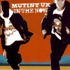 Mutiny - In The Now