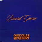 One Dollar Short - Board Game (EP)