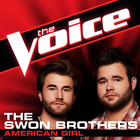The Swon Brothers - American Girl (The Voice Performance) (CDS)