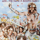 Bootsy Collins - Ahh… The Name Is Bootsy, Baby! (Vinyl)