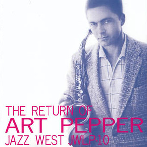 The Return Of Art Pepper (Vinyl)