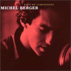 Michel Berger - Pour Me Comprendre CD1