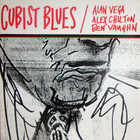 Cubist Blues (With Alex Chilton & Ben Vaughn)