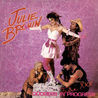 Julie Brown - Goddess In Progress: Special Edition