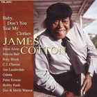 James Cotton - Baby, Don't You Tear My Clothes