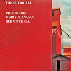 Phil Woods - Three For All (With Tommy Flanagan & Red Mitchell)