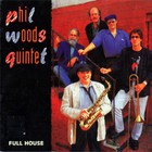 The Phil Woods Quintet - Full House