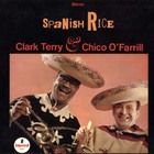 Clark Terry - Spanish Rice (With Chico O'farrill) (Vinyl)