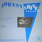 Johnny Shines - Recorded Live 1974 (Vinyl)