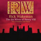 Rick Wakeman - The Six Wives Of Henry 8 - Live At Hampton Court Palace