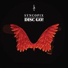 Syncopix - Disc Go! (EP)