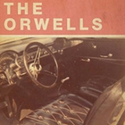 The Orwells - Who Needs You (EP)