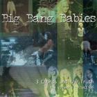 Big Bang Babies - 3 Chords And The Truth