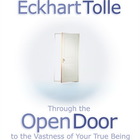 Eckhart Tolle - Through The Open Door To The Vastness Of Your True Being CD1