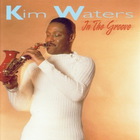 Kim Waters - In The Groove