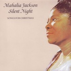 Mahalia Jackson - Silent Night - Songs For Christmas (Vinyl)