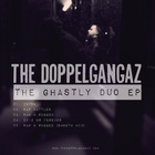 The Doppelgangaz - The Ghastly Duo (EP)