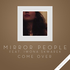 Mirror People - Come Over (CDS)
