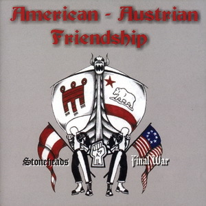 American - Austrian Friendship (With Stoneheads)