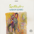 Gabor Szabo - Spellbinder (Remastered 2005)