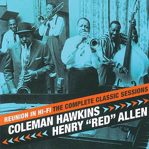 Reunion In Hi-Fi: The Complete Classic Sessions (With Coleman Hawkins) CD1