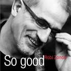 Robi Zonca - So Good