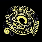 Dewolff - Strange Fruits And Undiscovered Plants