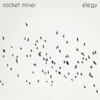 Rocket Miner - Elegy