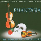 Sarah Chang - Phantasia & The Woman In White Suite (With Julian Lloyd Webber)